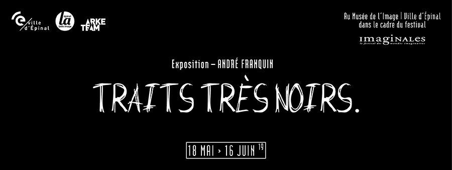 ::Du 18 mai au 16 juin 2019 exposition traits très noirs andré franquin idées noires musée de image épinal